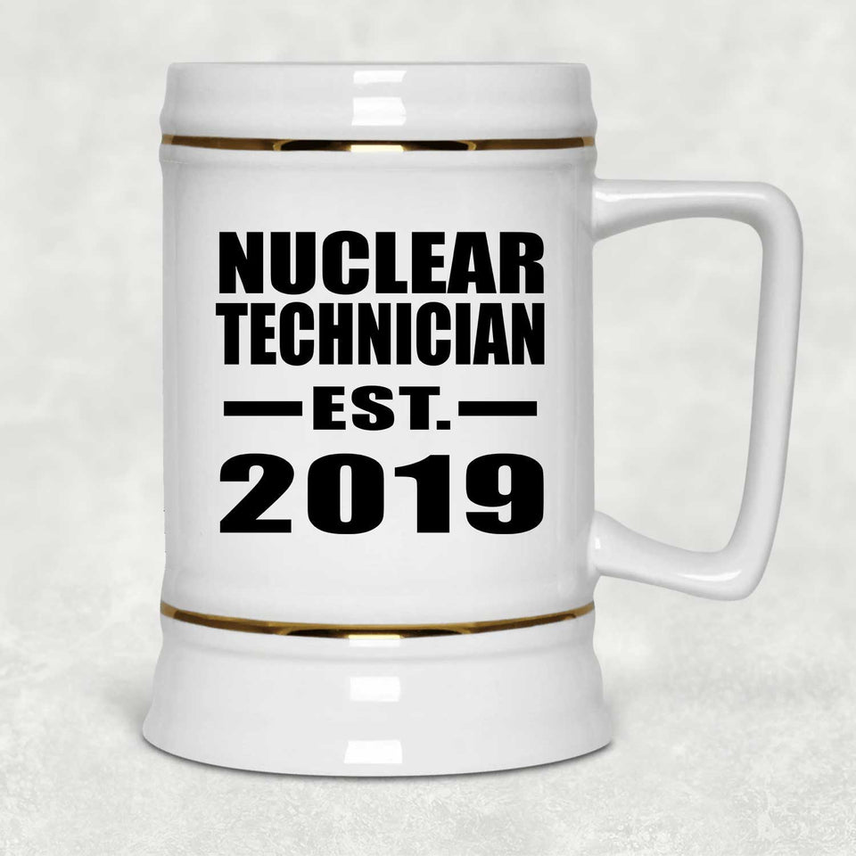 Nuclear Technician Established EST. 2019 - Beer Stein