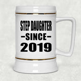 Step Daughter Since 2019 - Beer Stein