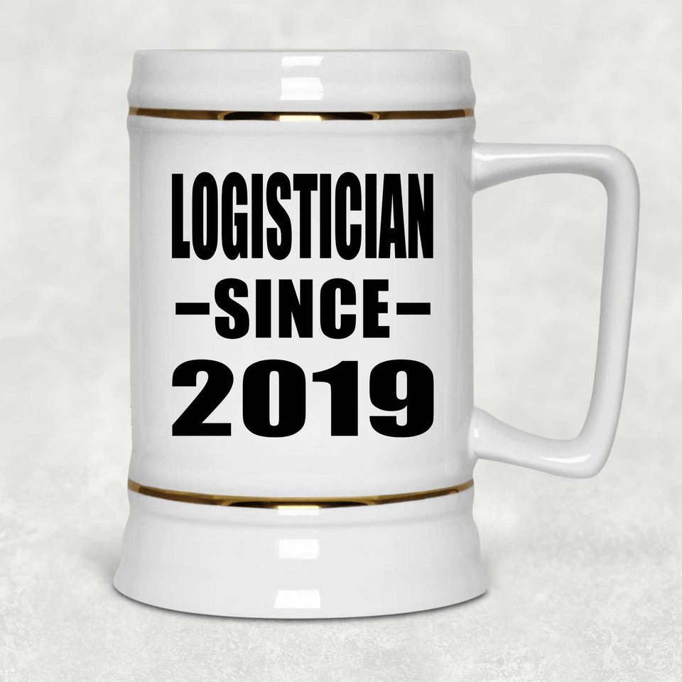 Logistician Since 2019 - Beer Stein