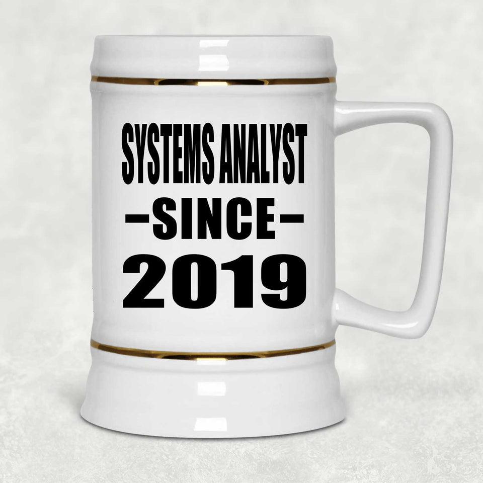 Systems Analyst Since 2019 - Beer Stein