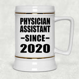 Physician Assistant Since 2020 - Beer Stein