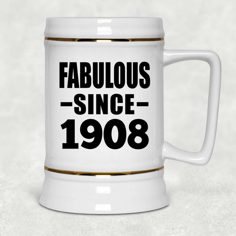 116th Birthday Fabulous Since 1908 - Beer Stein
