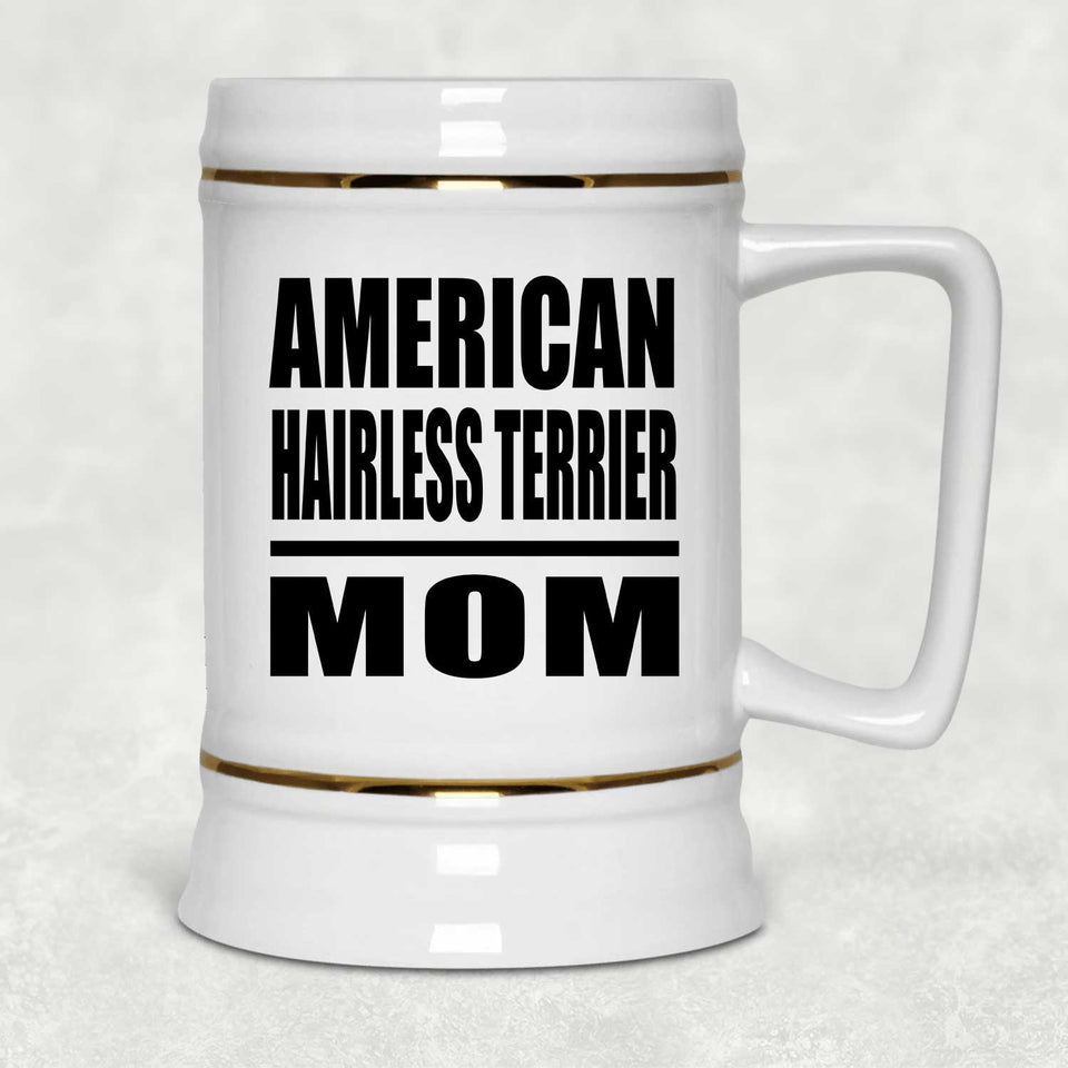 American Hairless Terrier Mom - Beer Stein