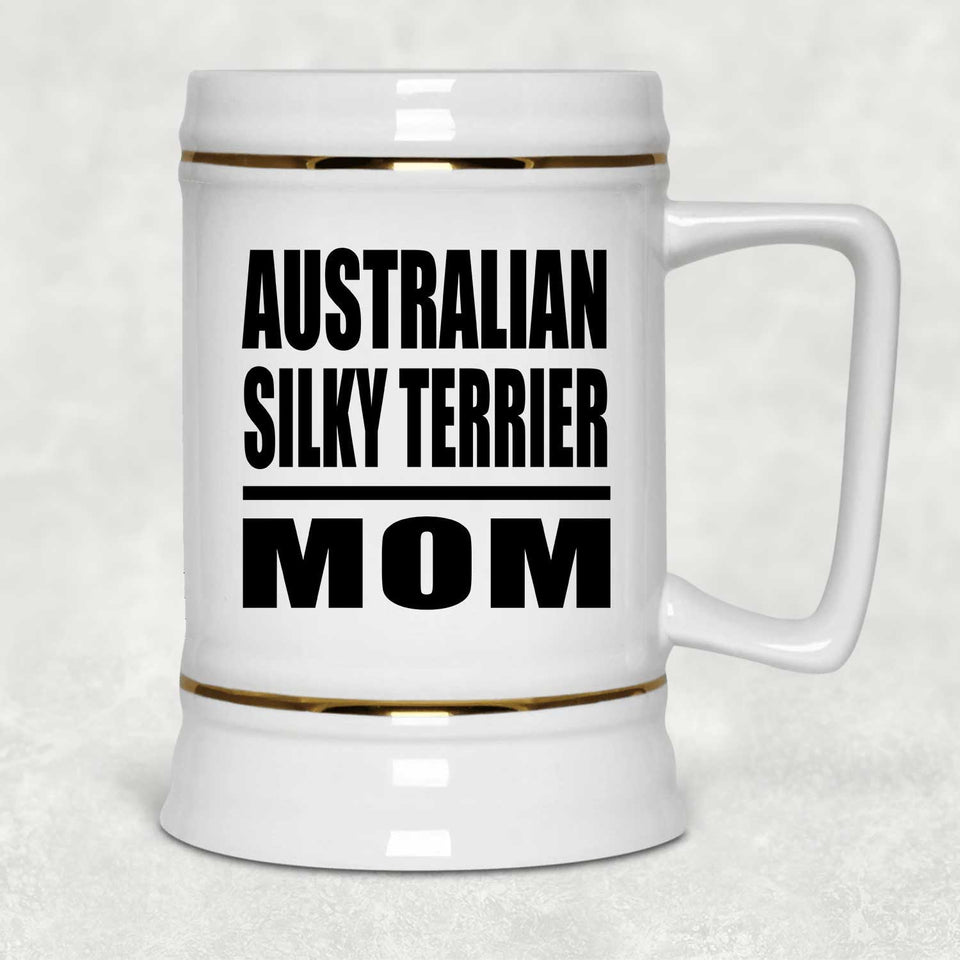 Australian Silky Terrier Mom - Beer Stein