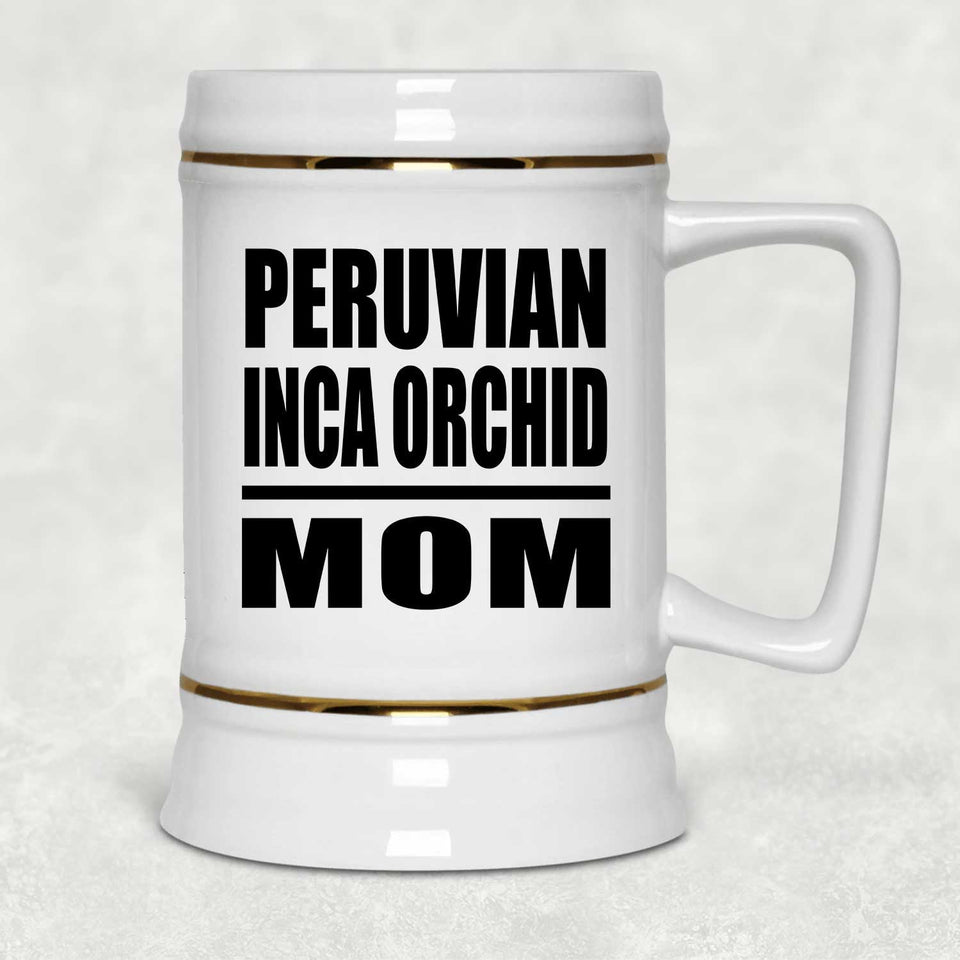 Peruvian Inca Orchid Mom - Beer Stein