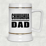 Chihuahua Dad - Beer Stein