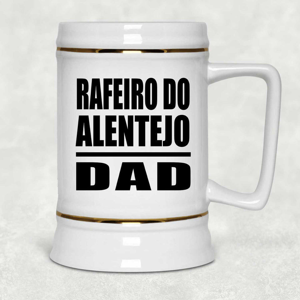 Rafeiro Do Alentejo Dad - Beer Stein