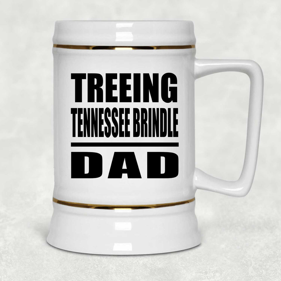 Treeing Tennessee Brindle Dad - Beer Stein