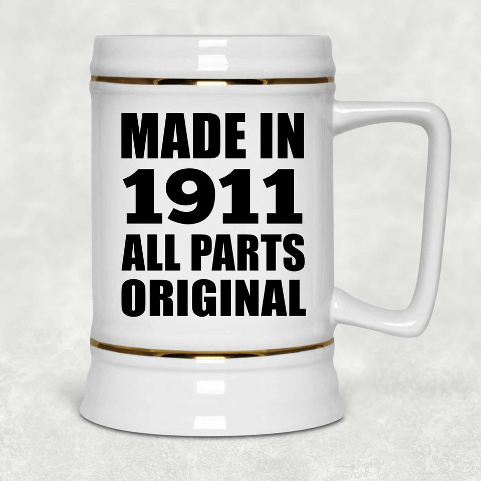 113th Birthday Made in 1911 All Parts Original - Beer Stein