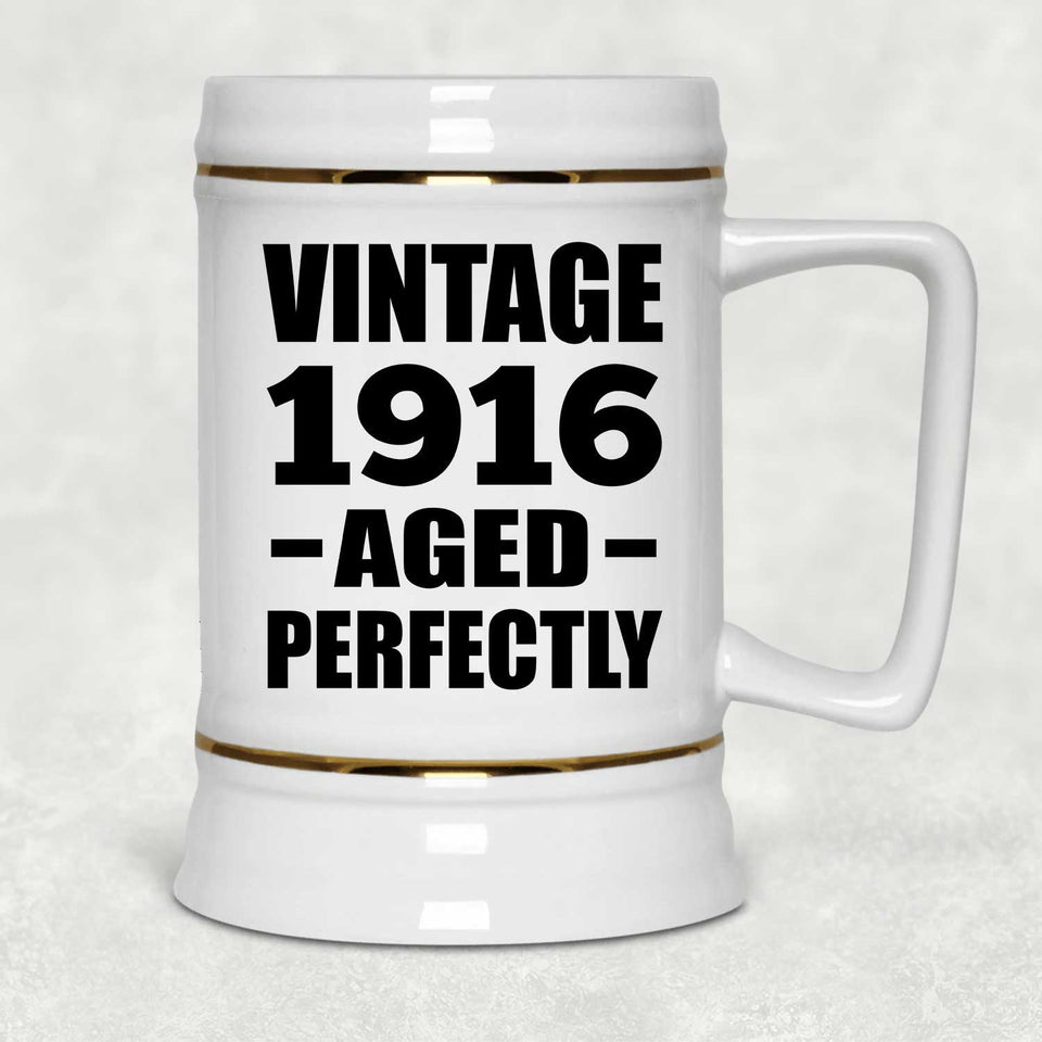 108th Birthday Vintage 1916 Aged Perfectly - Beer Stein