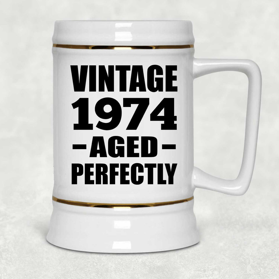 50th Birthday Vintage 1974 Aged Perfectly - Beer Stein