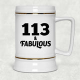 113th Birthday 113 & Fabulous - Beer Stein