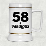 58th Birthday 58 & Fabulous - Beer Stein