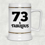 73rd Birthday 73 & Fabulous - Beer Stein
