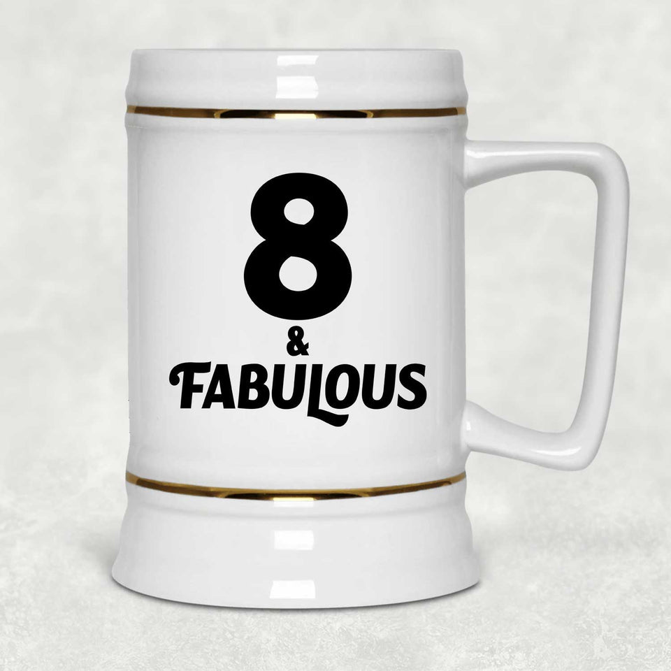 8th Birthday 8 & Fabulous - Beer Stein