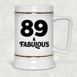 89th Birthday 89 & Fabulous - Beer Stein
