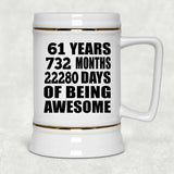 61st Birthday 61 Years 732 Months 22280 Days Of Awesome - Beer Stein
