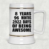 8th Birthday 8 Years 96 Months 2922 Days Of Awesome - Beer Stein