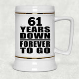 61st Anniversary 61 Years Down Forever to Go - Beer Stein