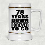 78th Anniversary 78 Years Down Forever to Go - Beer Stein
