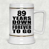 89th Anniversary 89 Years Down Forever to Go - Beer Stein