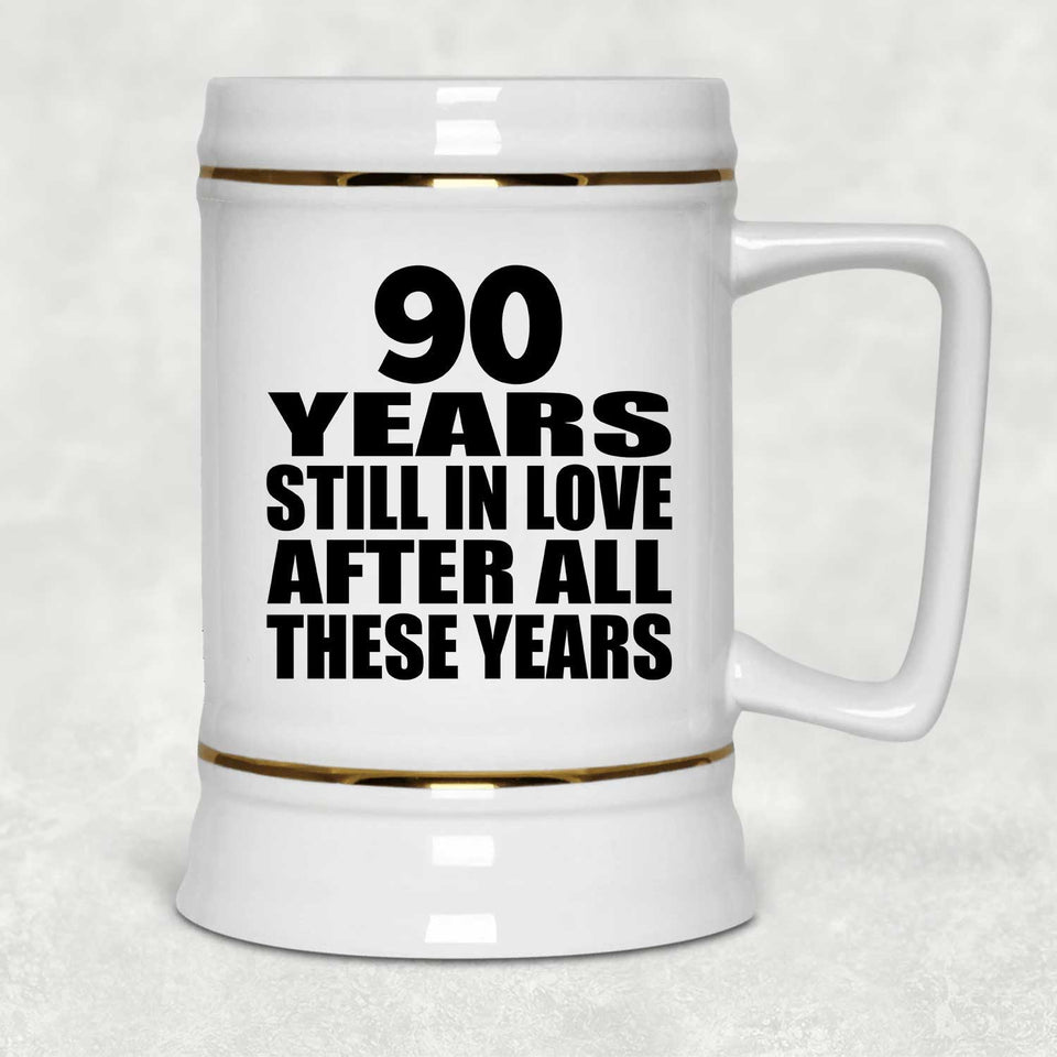 90th Anniversary 90 Years Still In Love After These Years - Beer Stein