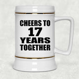 17th Anniversary Cheers To 17 Years Together - Beer Stein