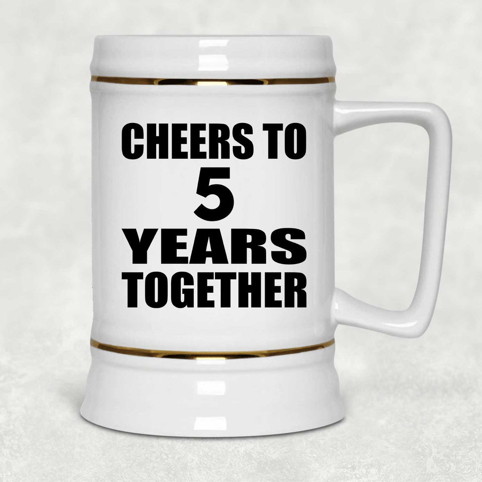 5th Anniversary Cheers To 5 Years Together - Beer Stein