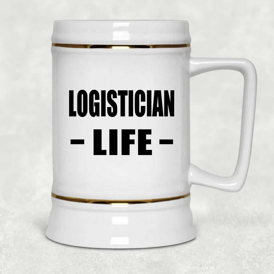 Logistician Life - Beer Stein