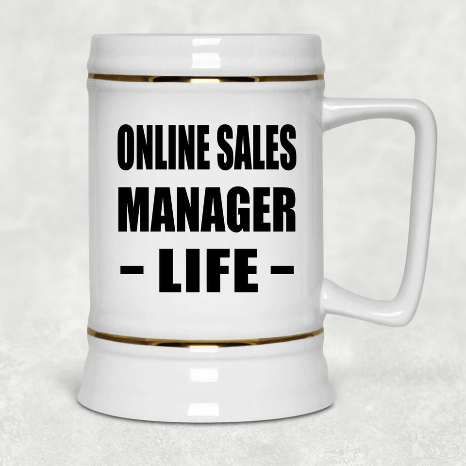 Online Sales Manager Life - Beer Stein