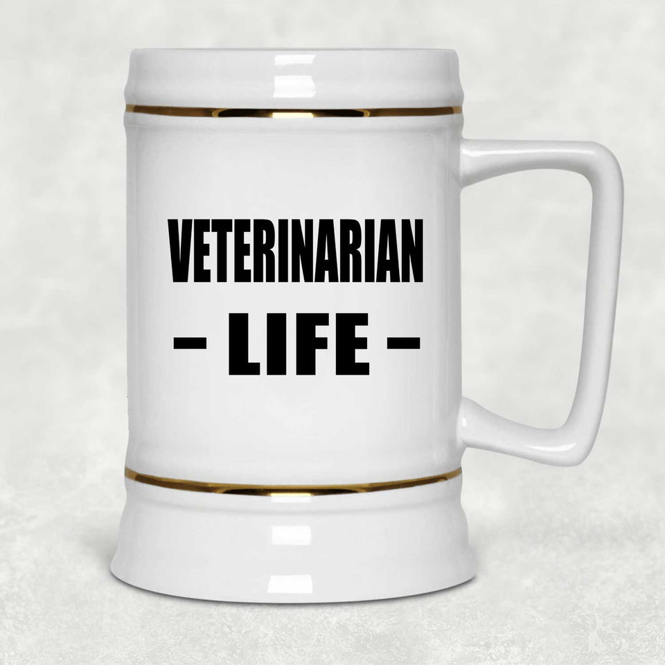 Veterinarian Life - Beer Stein