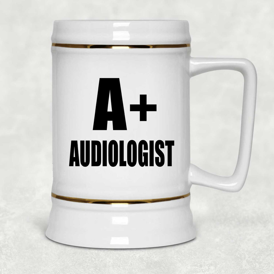 A+ Audiologist - Beer Stein