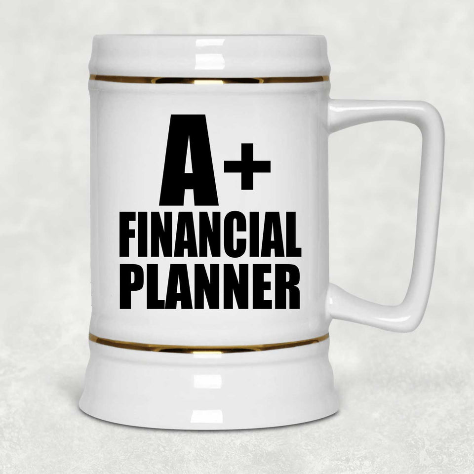 A+ Financial Planner - Beer Stein
