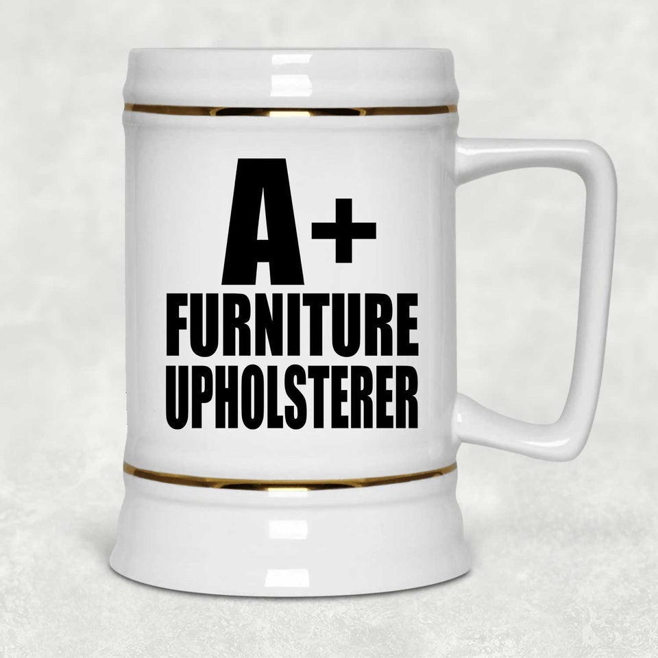 A+ Furniture Upholsterer - Beer Stein