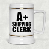 A+ Shipping Clerk - Beer Stein