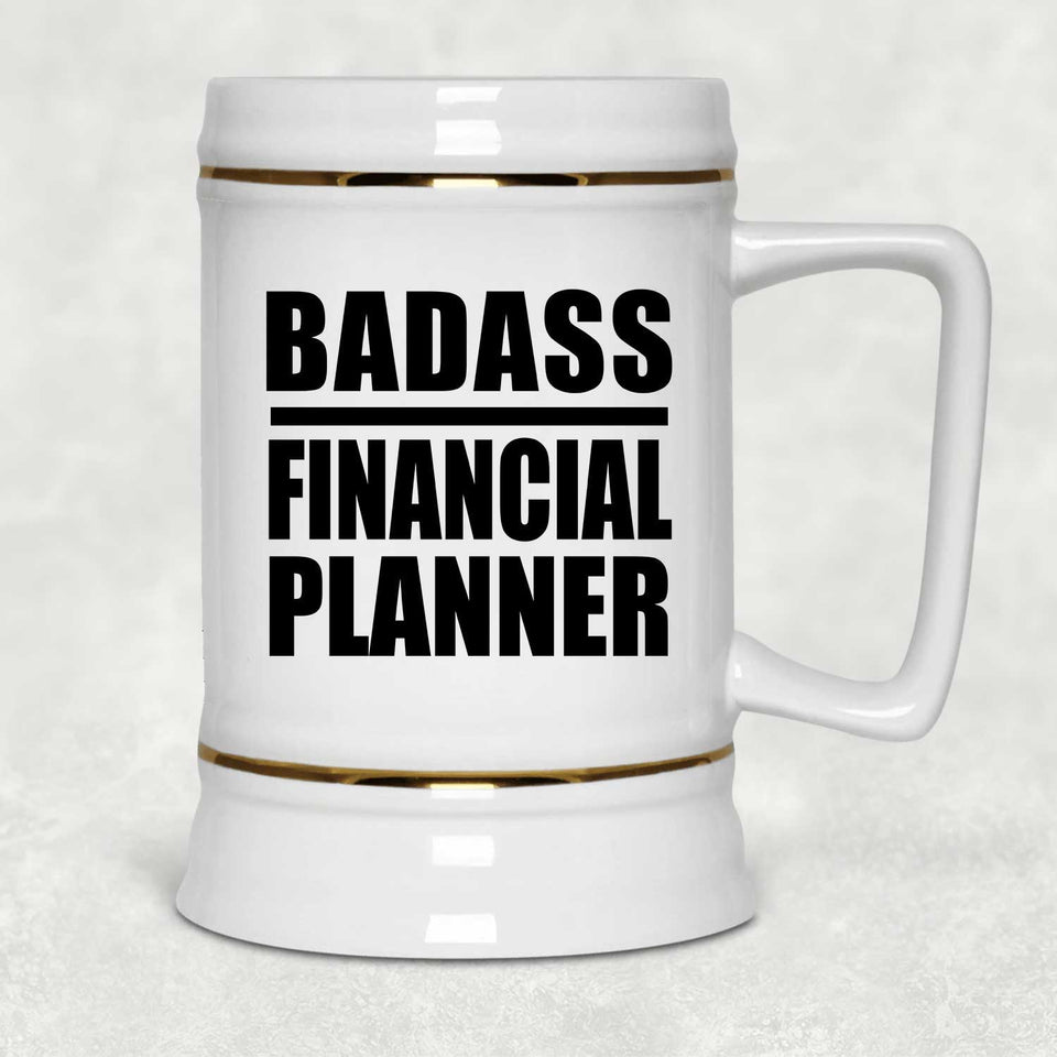 Badass Financial Planner - Beer Stein