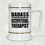 Badass Occupational Therapist - Beer Stein
