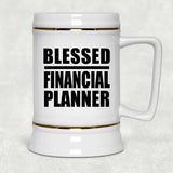 Blessed Financial Planner - Beer Stein
