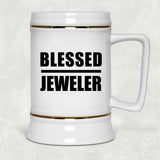 Blessed Jeweler - Beer Stein