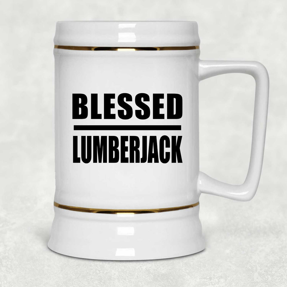 Blessed Lumberjack - Beer Stein