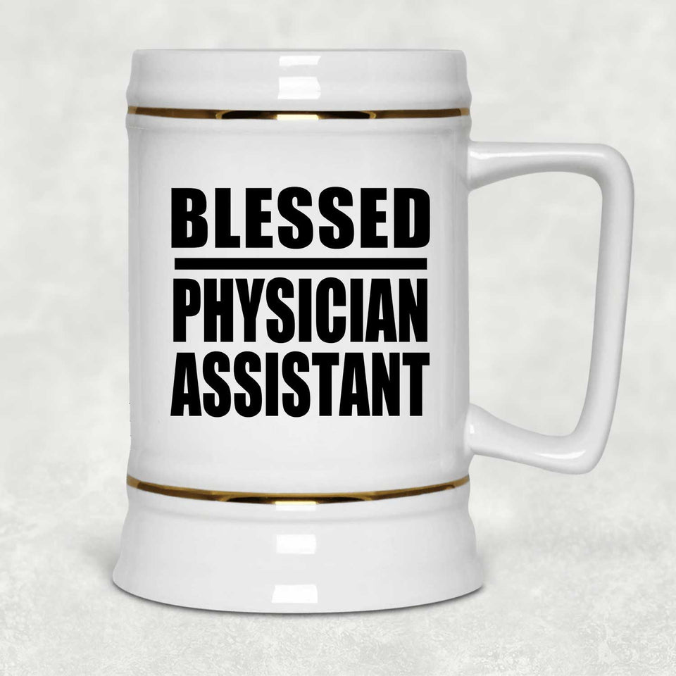Blessed Physician Assistant - Beer Stein