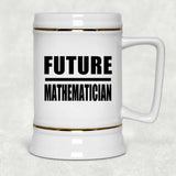 Future Mathematician - Beer Stein