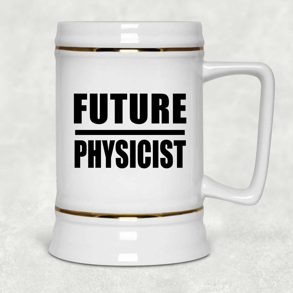 Future Physicist - Beer Stein