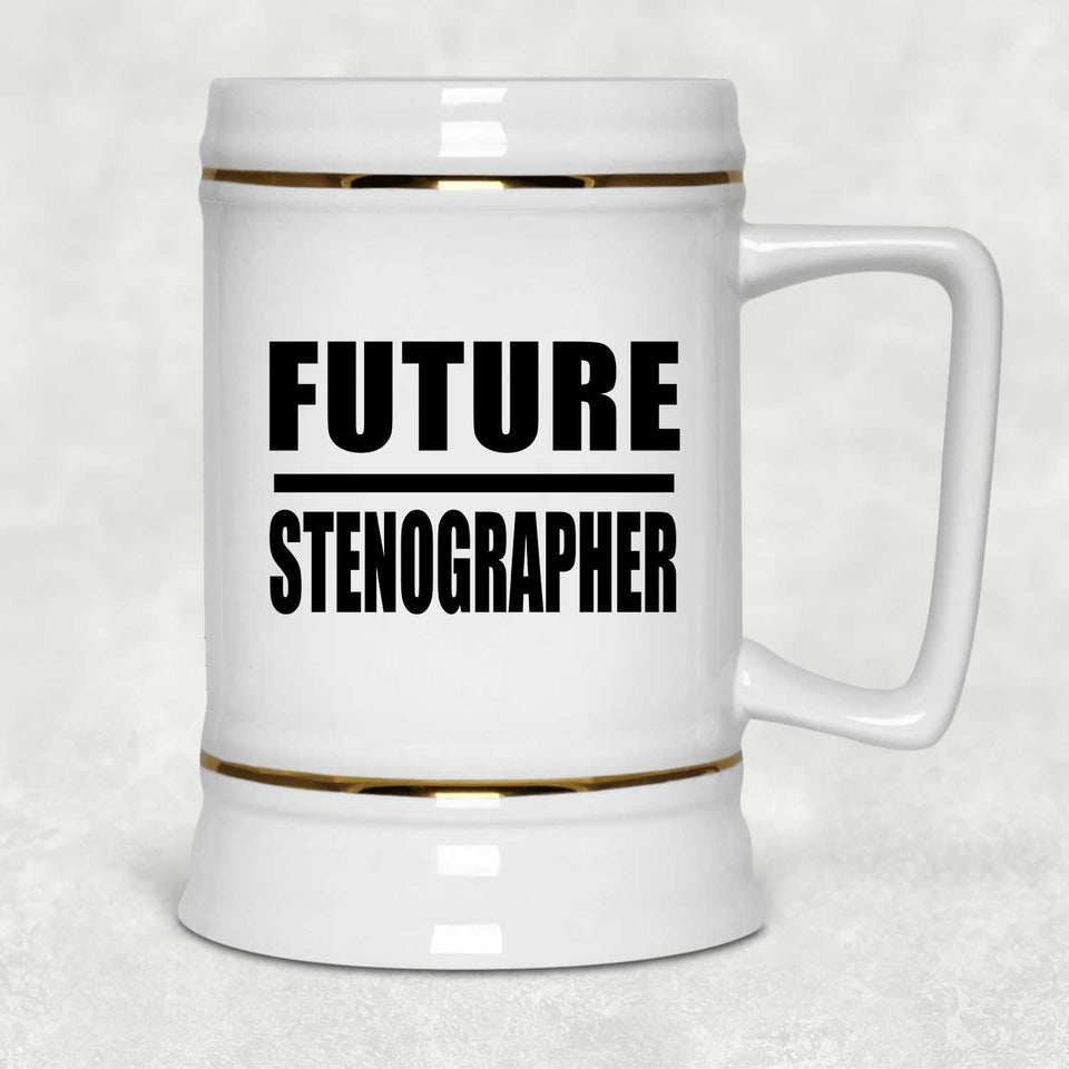 Future Stenographer - Beer Stein