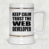 Keep Calm and Trust The Web Developer - Beer Stein