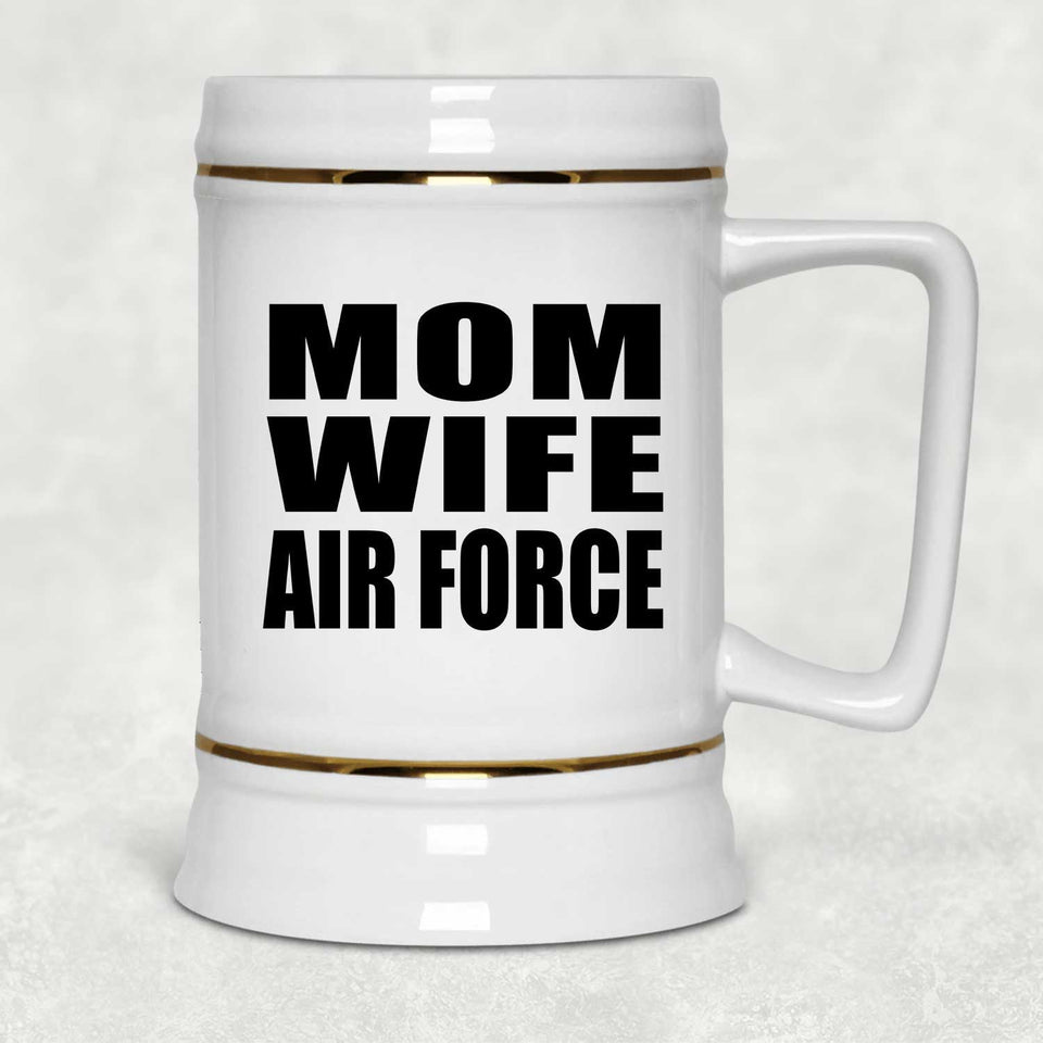 Mom Wife Air Force - Beer Stein