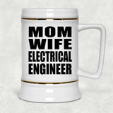 Mom Wife Electrical Engineer - Beer Stein