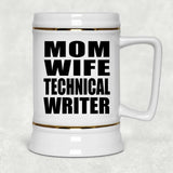 Mom Wife Technical Writer - Beer Stein