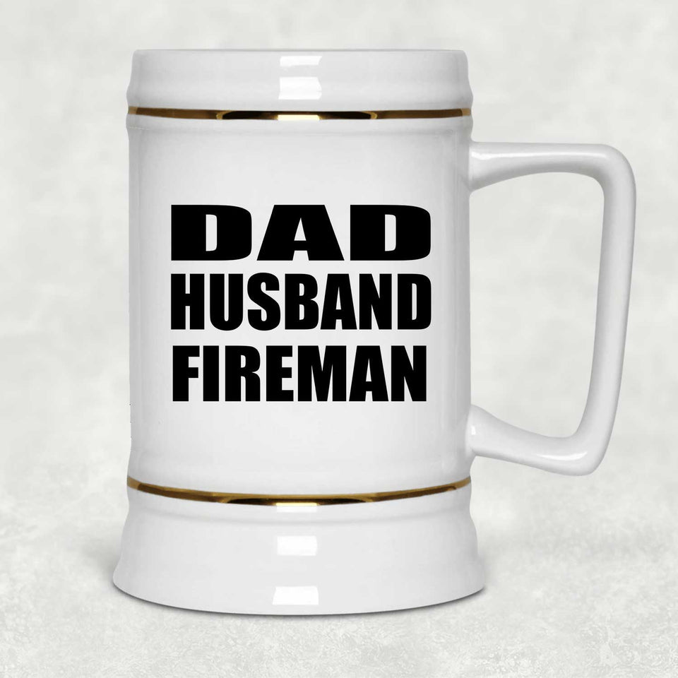 Dad Husband Fireman - Beer Stein