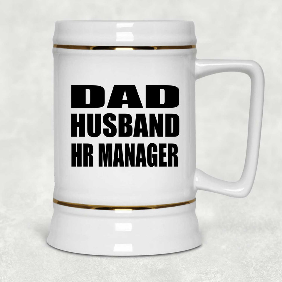 Dad Husband HR Manager - Beer Stein